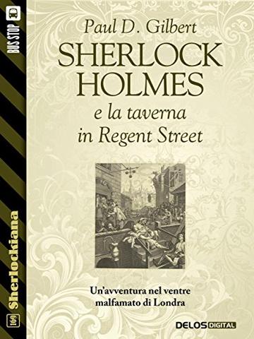 Sherlock Holmes e la taverna in Regent Street (Sherlockiana)